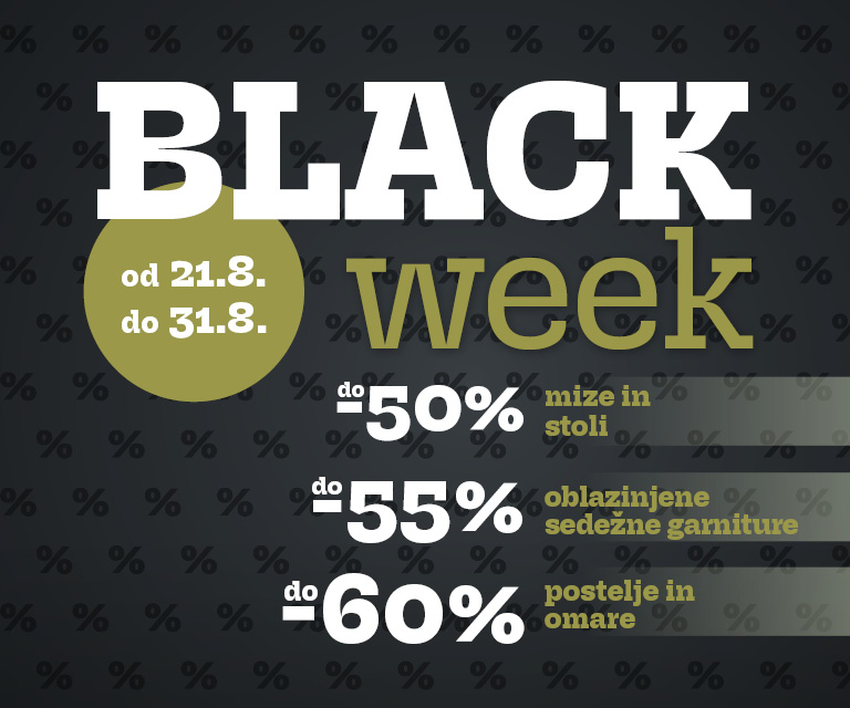 Izkoristite novo Black week akcijo s popusti do 60% na na omare in postelje.