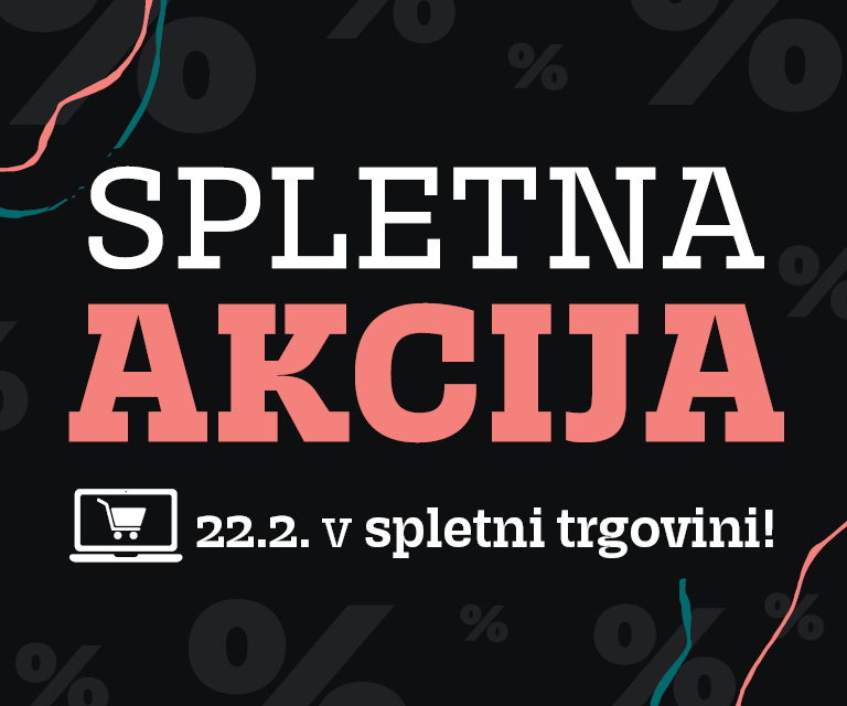 Velika spletna akcija 22.2. prinaša prihranke do 45 %.